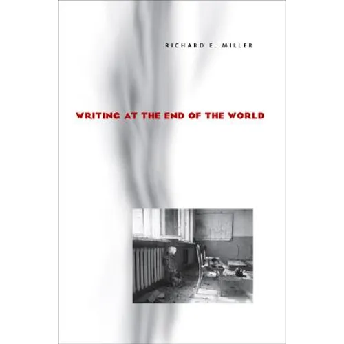 Writing at the End of the World