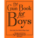 The Gun Book for Boys