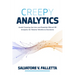 Creepy Analytics: Avoid Crossing the Line and Establish Ethical HR Analytics for Smarter Workforce Decisions