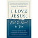 I Love Jesus, But I Want to Die: Finding Hope in the Darkness of Depression
