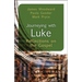 Journeying with Luke: Reflections on the Gospel