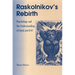 Raskolinkov's Rebirth: Psychology and the Understanding of Good and Evil
