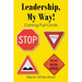 Leadership, My Way!: Coming Full Circle
