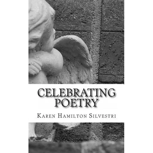 Celebrating Poetry: 2014 Poetry Anthology