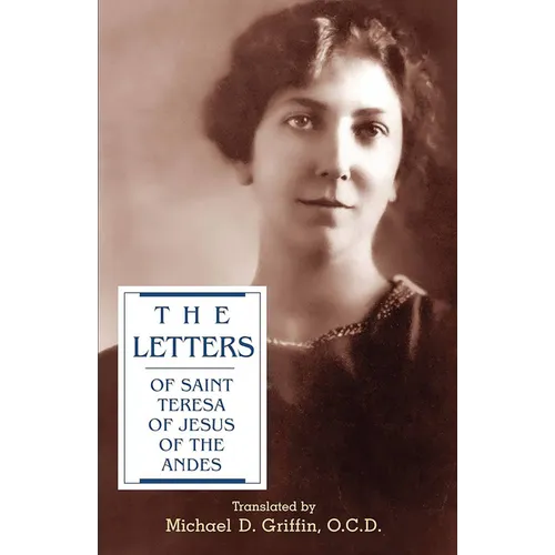 The Letters of Saint Teresa of Jesus of the Andes