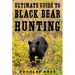 The Ultimate Guide to Black Bear Hunting