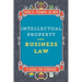 Intellectual Property and Business Law: A Guide for MGMT 492 Students