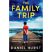 The Family Trip: A totally gripping and addictive psychological thriller
