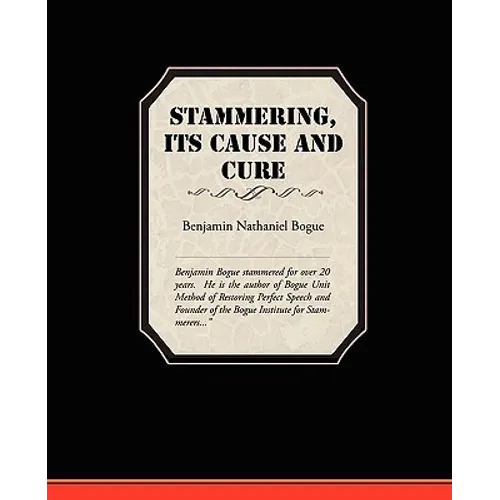 Stammering Its Cause and Cure
