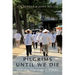 Pilgrims Until We Die: Unending Pilgrimage in Shikoku