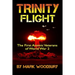 Trinity Flight: The First Atomic Veterans of World War 2