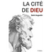 La Cité de Dieu (version intégrale): 22 Tomes