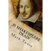 Is Shakespeare Dead?: From my Autobiography
