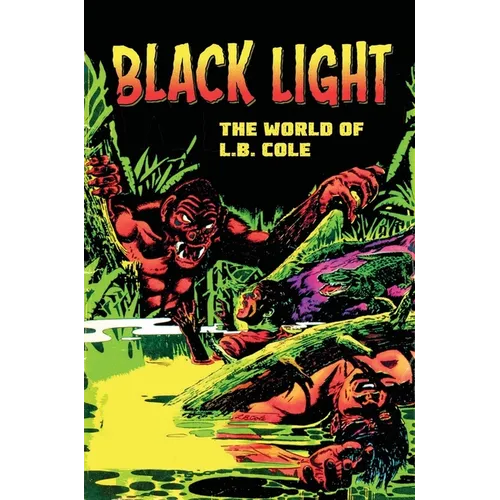 Black Light: The World of L. B. Cole