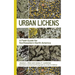Urban Lichens: A Field Guide for Northeastern North America