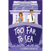 Too Far to Sea