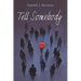 Tell Somebody