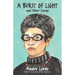 A Burst of Light and Other Essays