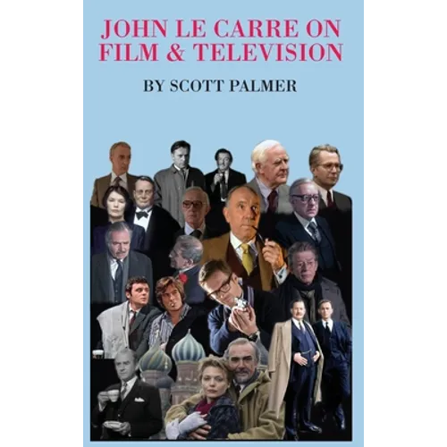 John Le Carre on Film & Television