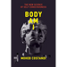 Body Am I: The New Science of Self-Consciousness