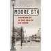 Moore Street: Growing Up in the Era of Jim Crow