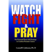 Watch, Fight and Pray: My Personal Strategy to Combat Prostate Cancer