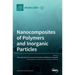 Nanocomposites of Polymers and Inorganic Particles