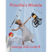 Priscilla's Miracle