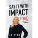 Say It with Impact: 7 Keys to Present with Confidence