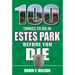 100 Things to Do in Estes Park Before You Die