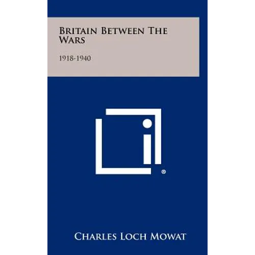 Britain Between The Wars: 1918-1940