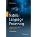 Natural Language Processing: A Textbook with Python Implementation