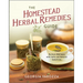 The Homestead Herbal Remedies Guide: Nurture Wellness with Safe and Natural Solutions