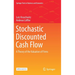 Stochastic Discounted Cash Flow: A Theory of the Valuation of Firms