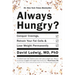 Always Hungry?: Conquer Cravings, Retrain Your Fat Cells, and Lose Weight Permanently