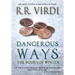 Dangerous Ways
