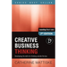 Creative Business Thinking: Developing the skills for thinking outside the box