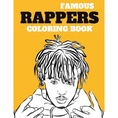 Famous Rappers Coloring book: Legendary Rap Artists