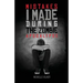 Mistakes I Made During the Zombie Apocalypse