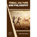 Tribal Culture and Philosophy
