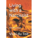 Living with a Narcissist: Don't be a victim