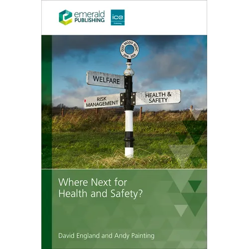 Where Next for Health and Safety?