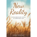 New Reality: Extraordinary Living in Ordinary Life