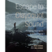 Escape to Clayoquot Sound: Finding Home in a Wild Place