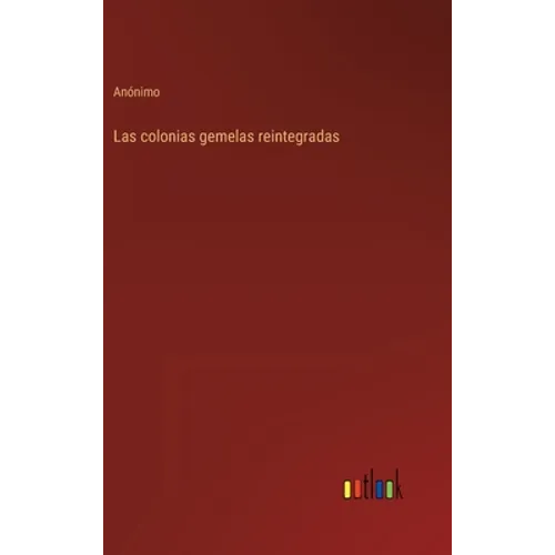 Las colonias gemelas reintegradas