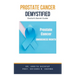 Prostate Cancer Demystified Doctors Secret Guide
