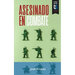 Asesinado en combate: La historia del comandante Daniel
