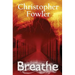 Breathe: Everyone Has to Do It