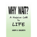 Why Wait?: A Hospice Call to Life