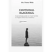 Emotional Blackmail: A practical guide on how to live a happy life (truly healthy).